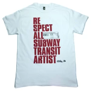 Respect All Subway Transit Artists T-shirt